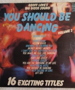 Geoff Loves big disco sound  -  You should be dancing, vol 2