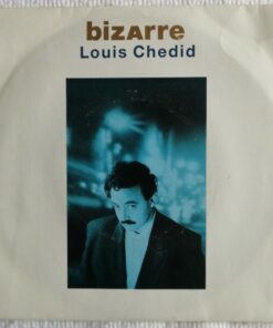 Louis  Chédid  -  Bizarre / Le gros blond