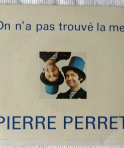 Pierre Perret  -  On n’a pas trouvé la mer / J’aime