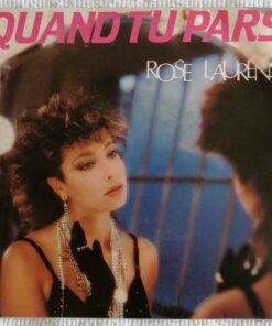 Rose Laurens  -  Quand tu pars / Je me jette à l’eau