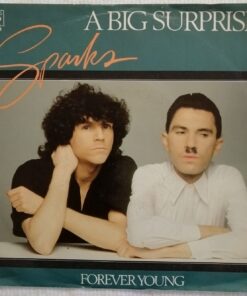 Sparks  -  A big surprise / Forever young
