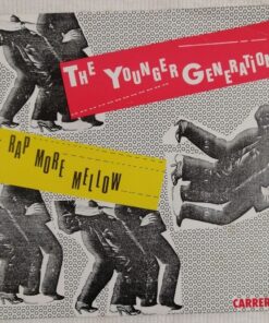 The Younger generation  -  We rap more mellow / + version longue